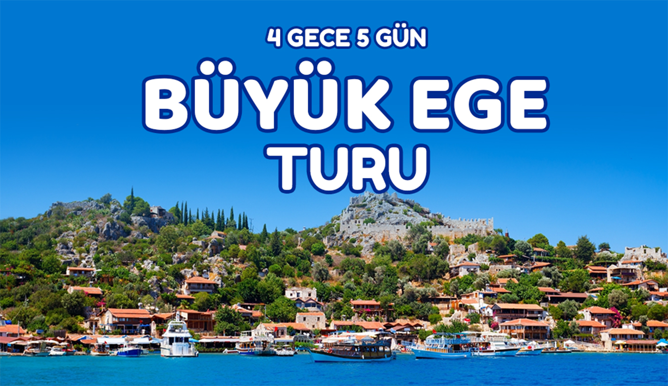4 Gece 5 Gün Büyük Ege Turu