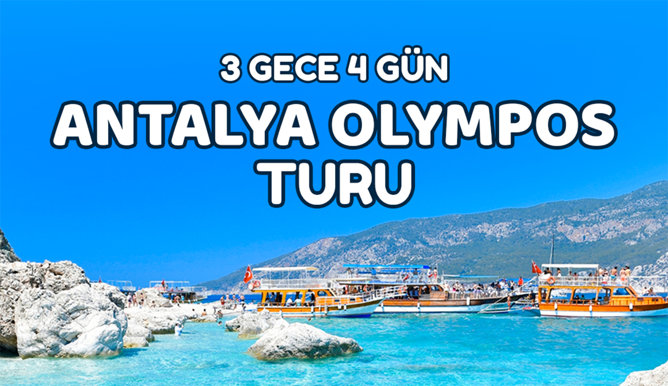 3 Gece 4 Gün Antalya Olympos Turu