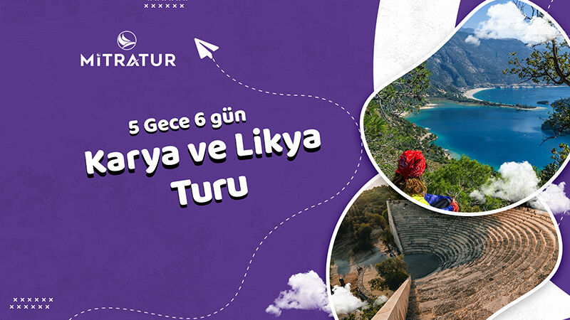 5 Gece 6 Gün Karya Likya Turu