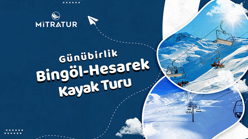 Günübirlik Bingöl Hesarek Turu